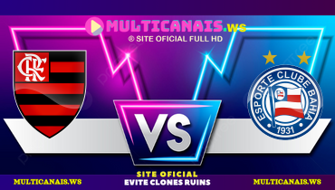 Assistir Flamengo x Bahia ao vivo online 10/05/2025