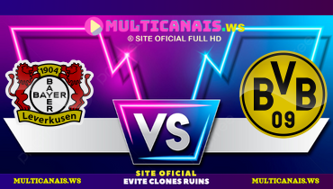 Assistir Bayer Leverkusen x Borussia Dortmund ao vivo online 11/05/2025