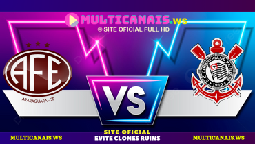 Assistir Ferroviária x Corinthians FEMININO ao vivo online 11/05/2025