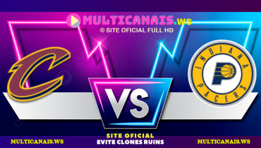 Assistir NBA: Cleveland Cavaliers x Indiana Pacers ao vivo online 11/05/2025