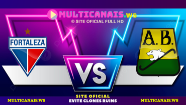 Assistir Fortaleza x Atlético Bucaramanga ao vivo online 13/05/2025