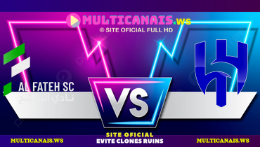 Assistir Al Fateh x Al Hilal ao vivo online 16/05/2025