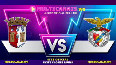 Assistir Braga x Benfica ao vivo online 17/05/2025