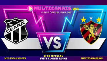Assistir Ceará x Sport ao vivo online 17/05/2025