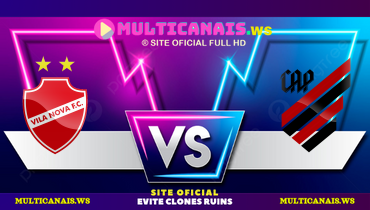 Assistir Vila Nova x Athletico-PR ao vivo online 17/05/2025