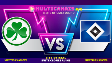 Assistir Greuther Fürth x Hamburger SV ao vivo online 18/05/2025