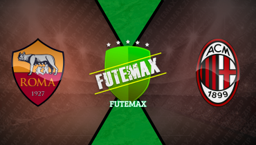 Assistir Roma x Milan ao vivo online 18/05/2025