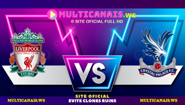 Assistir Liverpool x Crystal Palace ao vivo online 25/05/2025