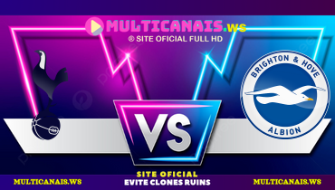 Assistir Tottenham x Brighton ao vivo online 25/05/2025