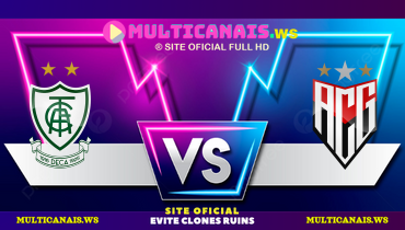 Assistir América-MG x Atlético-GO ao vivo online 27/05/2025