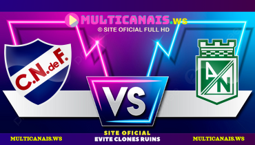 Assistir Nacional-URU x Atlético Nacional ao vivo online 28/05/2025