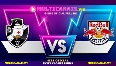 Assistir Vasco x Red Bull Bragantino ao vivo online 31/05/2025