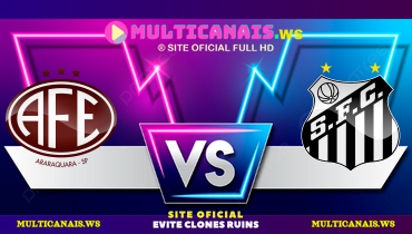 Assistir Ferroviária x Santos FEMININO ao vivo online 05/06/2025