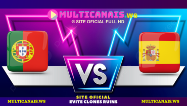 Assistir Portugal x Espanha ao vivo online 08/06/2025