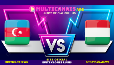 Assistir Azerbaijão x Hungria ao vivo online 10/06/2025