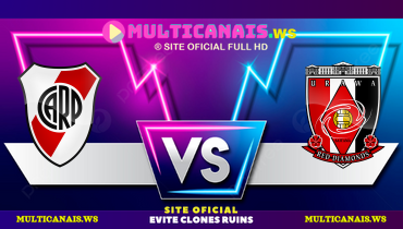 Assistir River Plate x Urawa Red Diamonds ao vivo online 17/06/2025