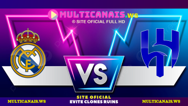Assistir Real Madrid x Al Hilal ao vivo online 18/06/2025