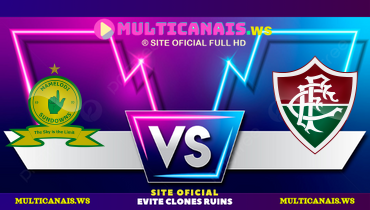 Assistir Mamelodi Sundowns x Fluminense ao vivo online 25/06/2025