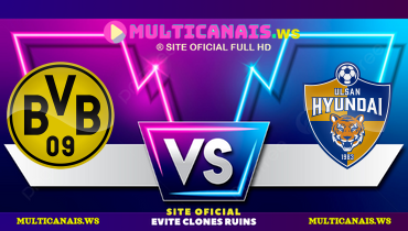 Assistir Borussia Dortmund x Ulsan HD ao vivo online 25/06/2025