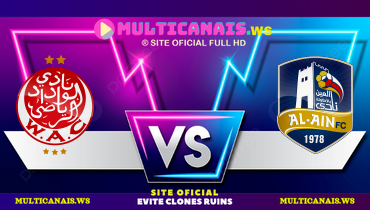 Assistir Wydad Casablanca x Al Ain ao vivo online 26/06/2025